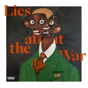 Jacob Banks – Lies About The War (2022) (ALBUM ZIP)