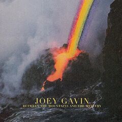 Joey Gavin – Between The Mountains And The Mystery (2022) (ALBUM ZIP)