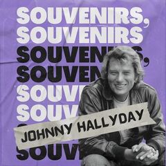 Johnny Hallyday – Souvenirs, Souvenirs (2022) (ALBUM ZIP)