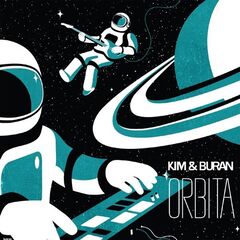 Kim &amp; Buran – Orbita (2022) (ALBUM ZIP)