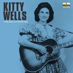 Kitty Wells – The Decca Rarities (2022) (ALBUM ZIP)