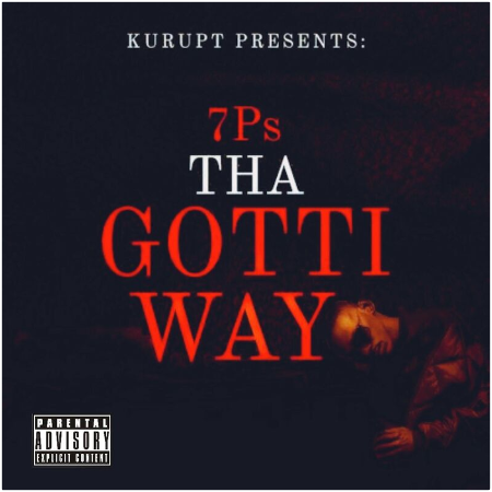 Kurupt – Kurupt Presents 7Ps Tha Gotti Way (2022) (ALBUM ZIP)