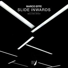 Marco Effe – Slide Inwards (2022) (ALBUM ZIP)