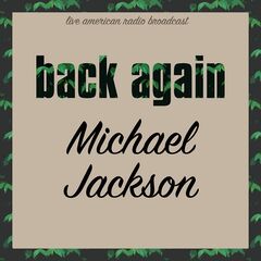 Michael Jackson – Back Again (2022) (ALBUM ZIP)