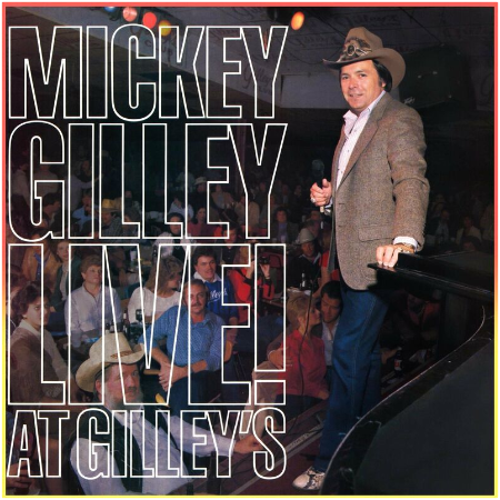 Mickey Gilley – Live! At Gilley’s (2022) (ALBUM ZIP)