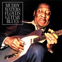 Muddy Waters – Floyd’s Guitar Blues (ALBUM MP3)