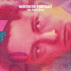 Northern Portrait – The Swiss Army (2022) (ALBUM ZIP)