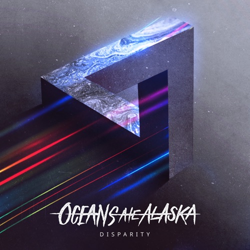 Oceans Ate Alaska – Disparity (2022) (ALBUM ZIP)