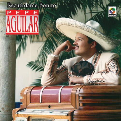 Pepe Aguilar – Recuérdame Bonito (2022) (ALBUM ZIP)
