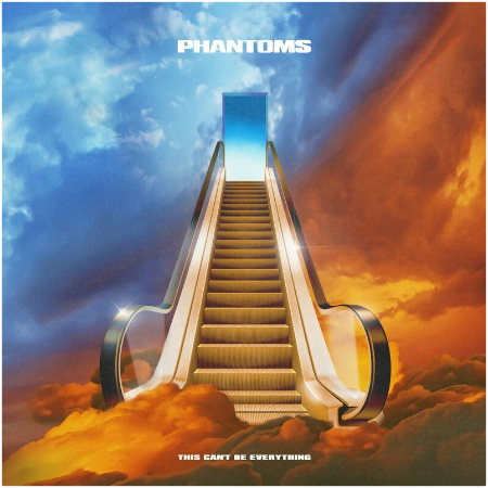 Phantoms – This Can’t Be Everything (2022) (ALBUM ZIP)