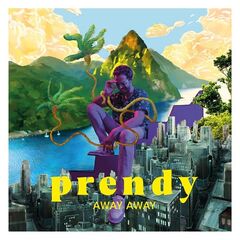 Prendy – Away Away (2022) (ALBUM ZIP)