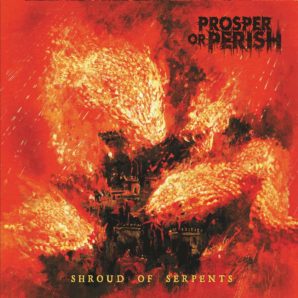 Prosper Or Perish – Shroud Of Serpents