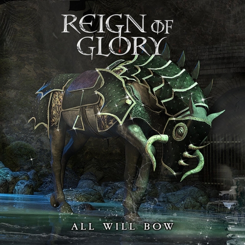 Reign Of Glory – All Will Bow (2022) (ALBUM ZIP)