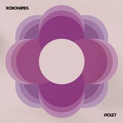 Robohands – Violet (2022) (ALBUM ZIP)