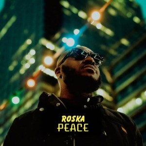 Roska – Peace (2022) (ALBUM ZIP)