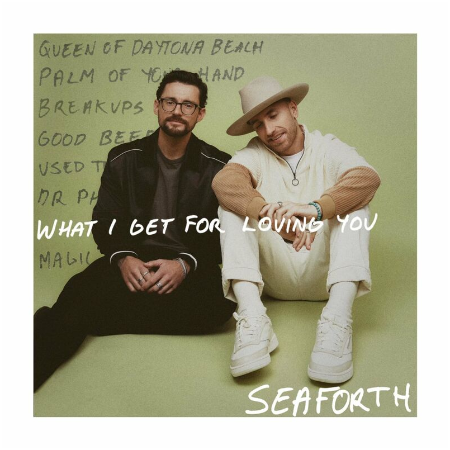 Seaforth – What I Get For Loving You (2022) (ALBUM ZIP)