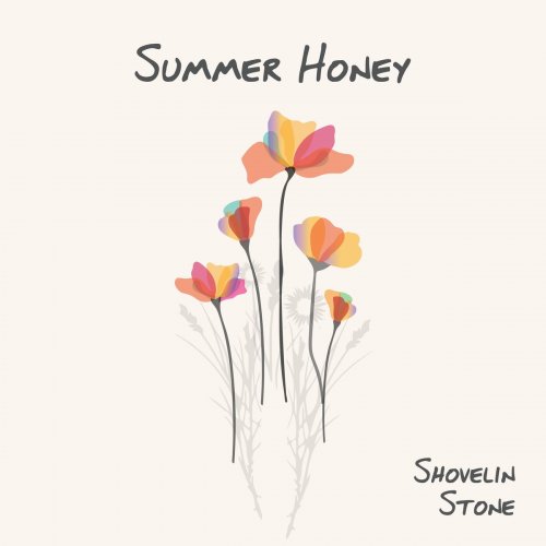 Shovelin Stone – Summer Honey (2022) (ALBUM ZIP)