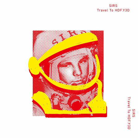 Sirs – Travel To HDF Y3D (2022) (ALBUM ZIP)