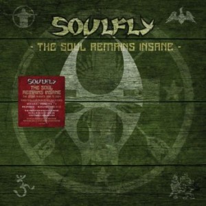 Soulfly – The Soul Remains Insane: The Studio Albums 1998 To 2004 (2022) (ALBUM ZIP)