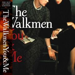 The Walkmen – You &amp; Me [Sun Studio Edition] (2022) (ALBUM ZIP)