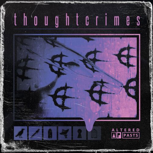 Thoughtcrimes – Altered Pasts (2022) (ALBUM ZIP)