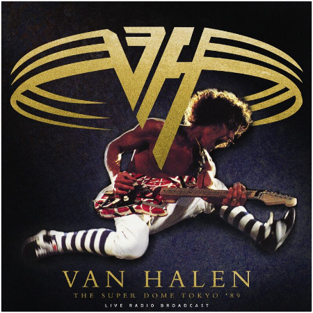 Van Halen – The Super Dome Tokyo ’89 (2022) (ALBUM ZIP)
