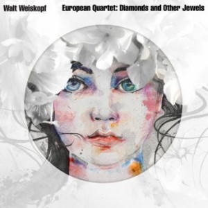 Walt Weiskopf – European Quartet Diamonds &amp; Other Jewels (2022) (ALBUM ZIP)