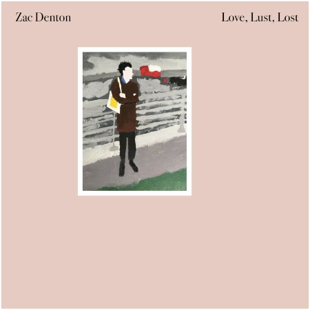 Zac Denton – Love, Lust, Lost (2022) (ALBUM ZIP)