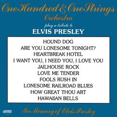 101 Strings Orchestra – Play A Tribute To Elvis Presley (2022) (ALBUM ZIP)