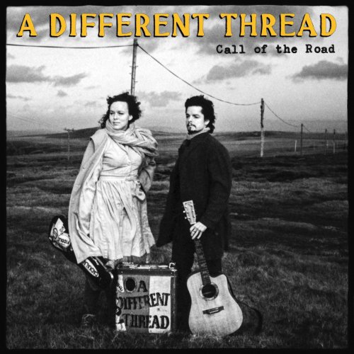 A Different Thread – Call Of The Road (2022) (ALBUM ZIP)