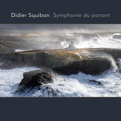 Baptiste Trotignon &amp; Didier Squiban – Symphonie Du Ponant (2022) (ALBUM ZIP)