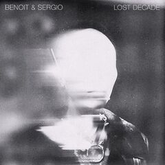 Benoit &amp; Sergio – Lost Decade (2022) (ALBUM ZIP)