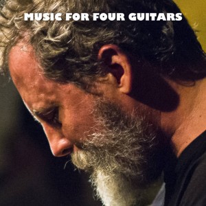 Bill Orcutt – Music For Four Guitars (2022) (ALBUM ZIP)
