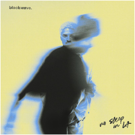 Blackwave – No Sleep In La (2022) (ALBUM ZIP)