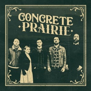 Concrete Prairie – Concrete Prairie (2022) (ALBUM ZIP)
