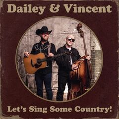 Dailey &amp; Vincent – Let’s Sing Some Country! (2022) (ALBUM ZIP)