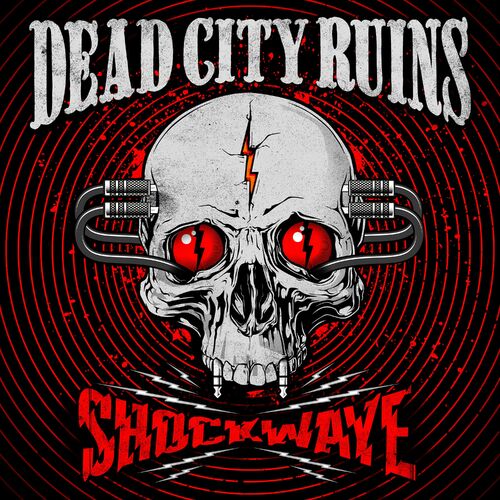 Dead City Ruins – Shockwave (2022) (ALBUM ZIP)