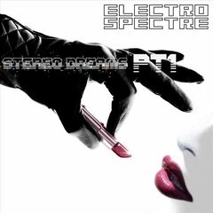 Electro Spectre – Stereo Dreams, Pt. 1 (2022) (ALBUM ZIP)