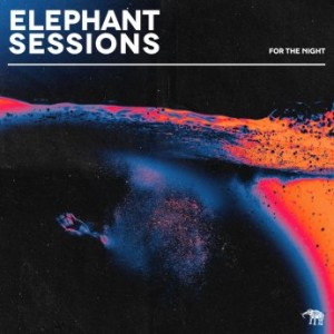 Elephant Sessions – For The Night (2022) (ALBUM ZIP)