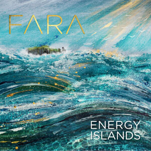 Fara – Energy Islands (2022) (ALBUM ZIP)