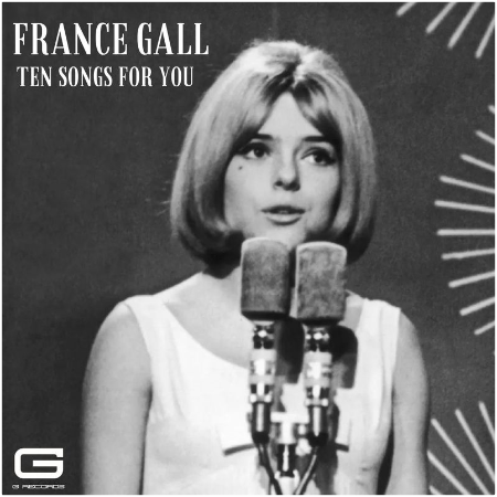 France Gall – Ten Songs For You (2022) (ALBUM ZIP)
