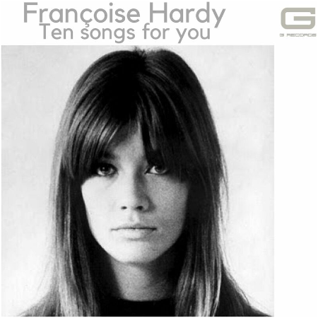 Francoise Hardy – Ten Songs For You