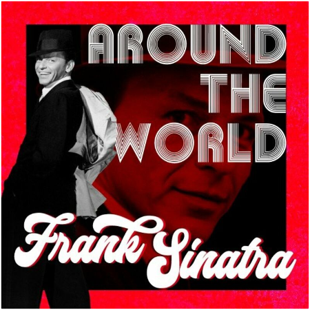 Frank Sinatra – Around The World (2022) (ALBUM ZIP)