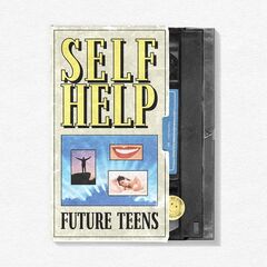 Future Teens – Self Help (2022) (ALBUM ZIP)