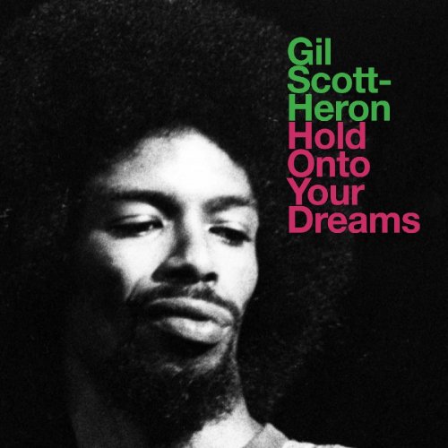 Gil Scott-Heron – Hold Onto Your Dreams (2022) (ALBUM ZIP)