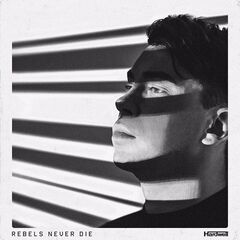 Hardwell – Rebels Never Die (2022) (ALBUM ZIP)
