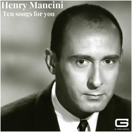 Henry Mancini – Ten Songs For You (2022) (ALBUM ZIP)