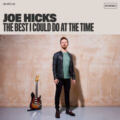 Joe Hicks – The Best I Could Do At The Time (2022) (ALBUM ZIP)