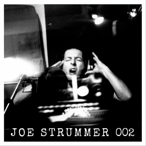 Joe Strummer &amp; The Mescaleros – Joe Strummer 002: The Mescaleros Years (2022) (ALBUM ZIP)