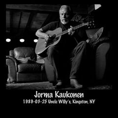 Jorma Kaukonen – 1989-03-25 Uncle Willy’s, Kingston, Ny (2022) (ALBUM ZIP)